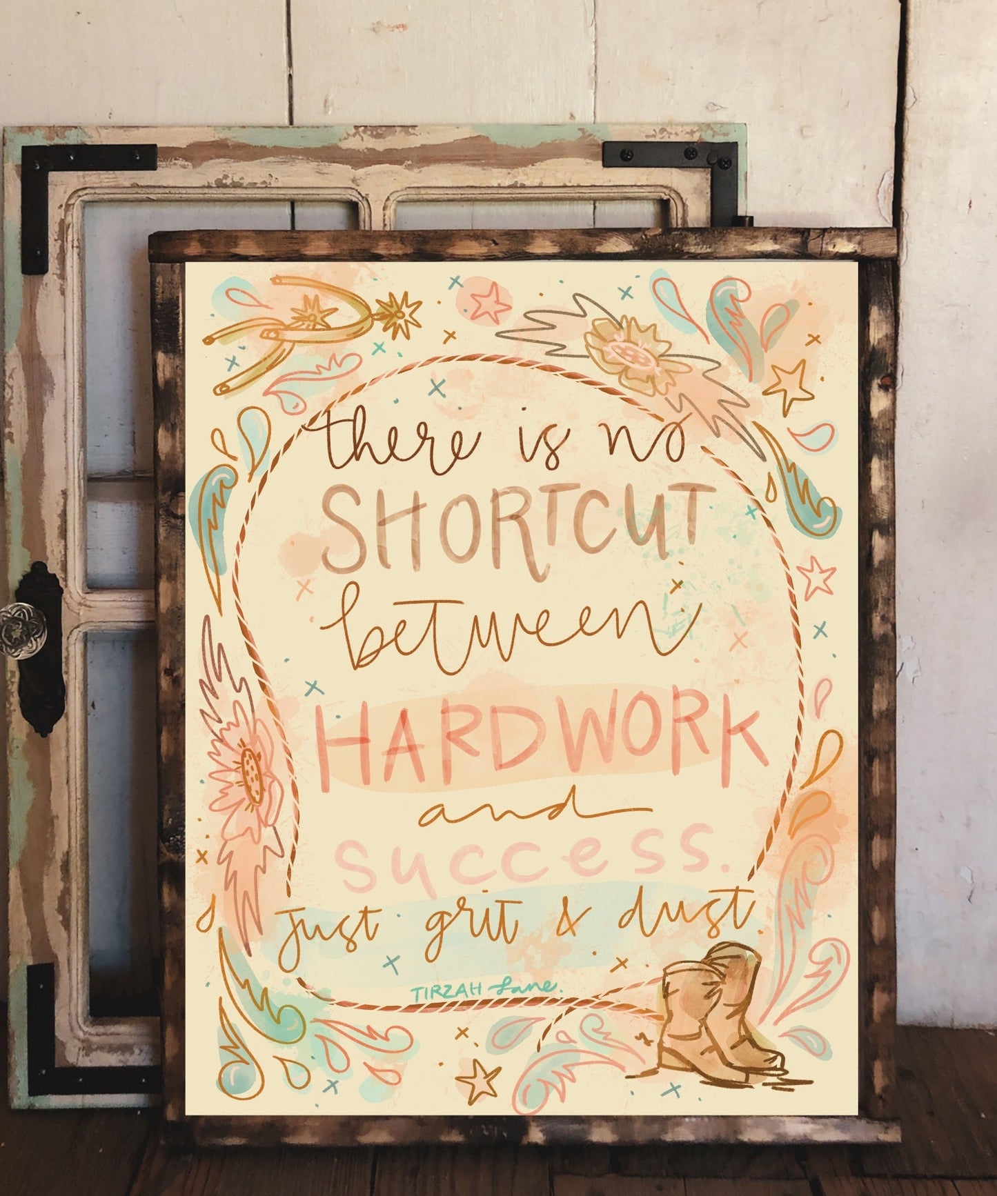 There Is No Shortcut Between Hard Work and Success | Western Cowgirl Quote Art Print