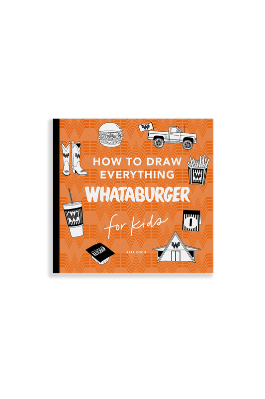 Book cover of 'How to Draw Everything Whataburger for Kids' with illustrations on an orange background