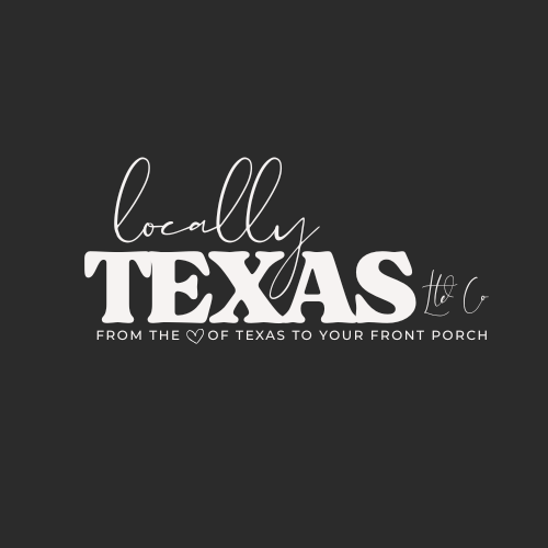 Locally Texas. 